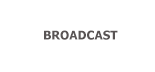 Broadcast