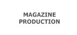 Magazine Production