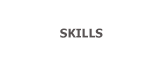Skills